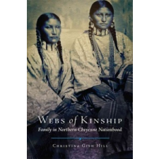 WEBS OF KINSHIP – Christina Gish Hill, Christina G. Hill idegen nyelvű könyv