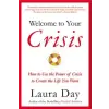  Welcome To Your Crisis – Laura Day