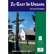 WELL-PRESS KIADÓ KFT Zu gast in Ungarn - Komitat Pest idegen nyelvű könyv