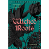 Wellfleet Press Wicked Roots | Lauren Moss