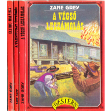 Western Zane Grey könyvek (3db.): A végső leszámolás + A vadnyugat úttörői + Életre-halálra - Zane Grey antikvárium - használt könyv