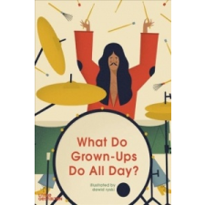  What Do Grown-Ups Do All Day? – Dawid Ryski,Dawid Ryski idegen nyelvű könyv