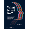  What Is Art For? (Kniha)