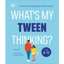  What's My Tween Thinking? – Tanith Carey idegen nyelvű könyv