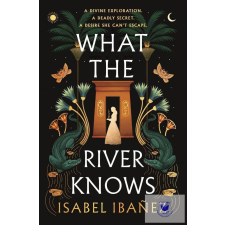 What the River Knows (Secrets of the Nile Duology, Book 1) idegen nyelvű könyv