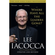  Where Have All the Leaders Gone? – Lee Iacocca,Catherine Whitney idegen nyelvű könyv