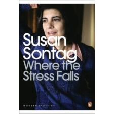  Where the Stress Falls – Susan Sontag idegen nyelvű könyv