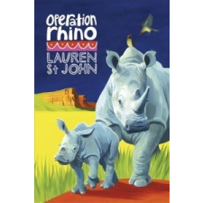  White Giraffe Series: Operation Rhino – Lauren St John idegen nyelvű könyv