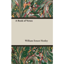 White Press A Book of Verses | William Ernest Henley idegen nyelvű könyv