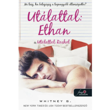 Whitney G. - Utálattal - Ethan és utálattal - Rachel egyéb könyv