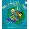  Whoever You Are – Mem Fox,Leslie Staub