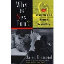  Why Is Sex Fun?: The Evolution of Human Sexuality – Jared Diamond idegen nyelvű könyv