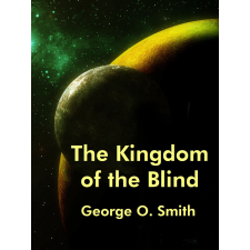 Wildside Press The Kingdom of the Blind egyéb e-könyv