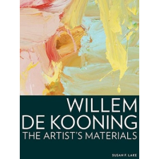  Willem de Kooning - The Artist's Materials – Susan F Lake idegen nyelvű könyv