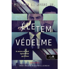 William L. Myers, Jr. WILLIAM, L. - JR. MYERS - ÉLETEM VÉDELME irodalom