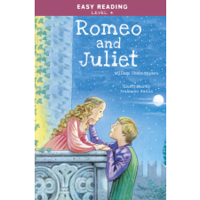 William Shakespeare Easy Reading: Level 4 - Romeo and Juliet - William Shakespeare gyermek- és ifjúsági könyv