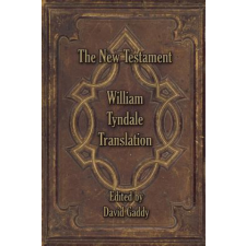  William Tyndale New Testament – David Gaddy idegen nyelvű könyv