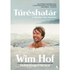 Wim Hof - Tűréshatár