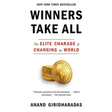  Winners Take All – Anand Giridharadas idegen nyelvű könyv