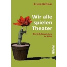 Wir alle spielen Theater – Peter Weber-Schäfer,Erving Goffman idegen nyelvű könyv