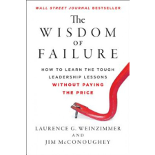  Wisdom of Failure – Laurence G. Weinzimmer,Jim McConoughey idegen nyelvű könyv