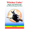  WITCHES UNITE!: MAGIC AND WITCHCRAFT: OU – Marie Guillaumes,Dr Isis Day
