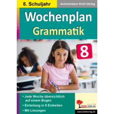  Wochenplan Grammatik / Klasse 8 – Autorenteam Kohl-Verlag idegen nyelvű könyv