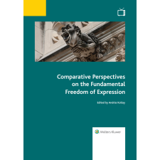 Wolters Kluwer Comparative Perspectives on the Fundamental Freedom of Expression egyéb e-könyv