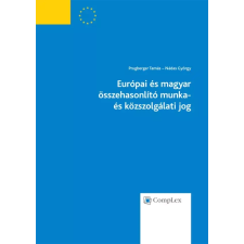 Wolters Kluwer Európai és magyar összehasonlító munka- és közszolgálati jog egyéb e-könyv