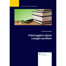 Wolters Kluwer Felülvizsgálati eljárás a polgári perekben egyéb e-könyv