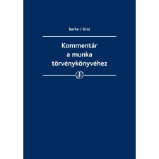 Wolters Kluwer Kommentár a munka törvénykönyvéhez 2014 egyéb e-könyv