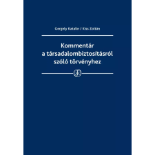 Wolters Kluwer Kommentár a társadalombiztosításról szóló törvényhez egyéb e-könyv