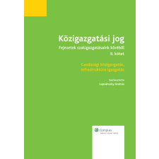Wolters Kluwer Közigazgatási jog - Fejezetek szakigazgatásaink köréből (II. kötet) egyéb e-könyv
