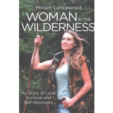  Woman in the Wilderness – Miriam Lancewood idegen nyelvű könyv