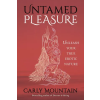 Womancraft Publishing Untamed Pleasure | Carly Mountain