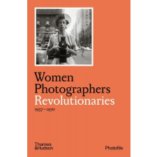  Women Photographers: Revolutionaries idegen nyelvű könyv