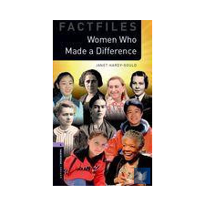  Women Who Made a Difference - OBW Factfiles level 4. idegen nyelvű könyv