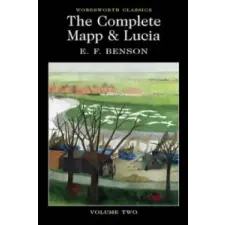 Wordsworth Editions Complete Mapp &amp; Lucia | E F Benson egyéb könyv