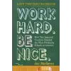 Work Hard. Be Nice – Jay Mathews