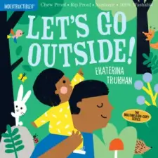 WORKMAN PUBLISHING Lets Go Outside (Indestructibles) | Amy Pixton,Ekaterina Trukhan egyéb könyv