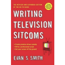 Writing Television Sitcoms – Evan Smith idegen nyelvű könyv