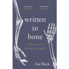  Written In Bone – Professor Sue Black idegen nyelvű könyv