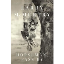 WW Norton &amp; Co Horseman, Passby | Larry McMurtry egyéb könyv
