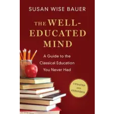 WW Norton &amp; Co Well-Educated Mind | Susan Wise Bauer egyéb könyv