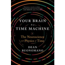 WW Norton &amp; Co Your Brain Is a Time Machine | Dean Buonomano egyéb könyv