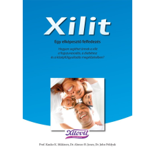  Xilit - Egy elképesztő felfedezés életmód, egészség