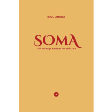 Yogsadhna Indu Arora: SOMA életmód, egészség