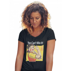  You can't win - Női V-Nyakú Póló