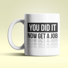  You Did It fehér bögre bögrék, csészék