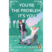  You're The Problem, It's You – Emma R. Alban idegen nyelvű könyv